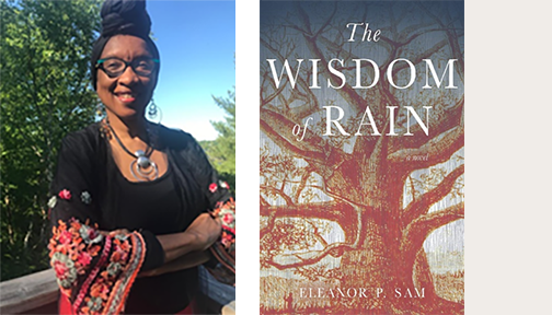 Eleanor P. Sam talks about her book The Wisdom of Rain